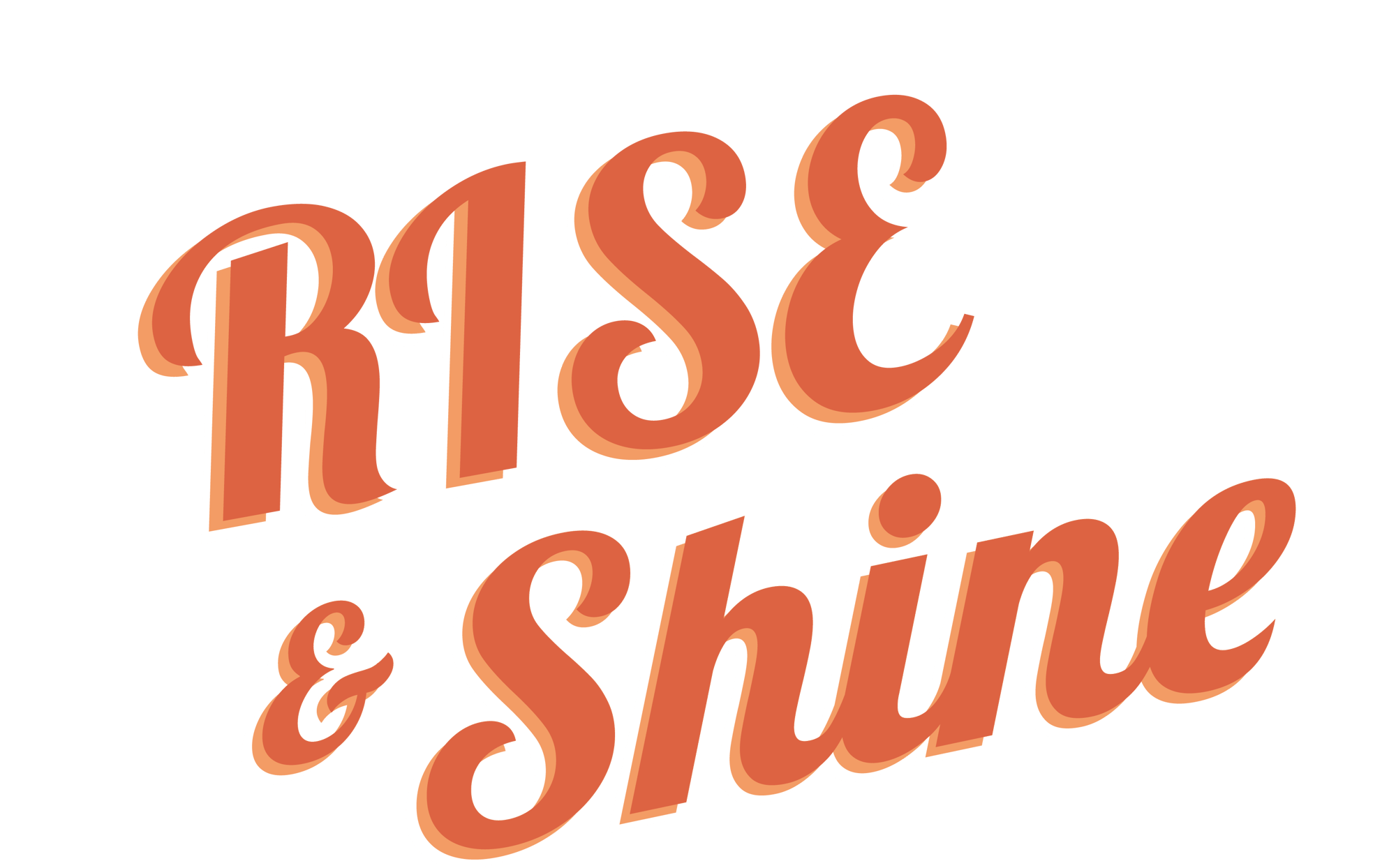 RISE & Shine